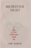 Midwinter Night: A Tale of the California Coast
