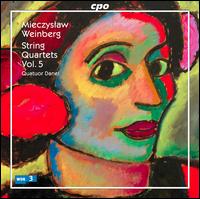 Mieczyslaw Weinberg: String Quartets, Vol. 5 - Quatuor Danel