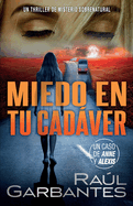 Miedo en tu cadver: Un thriller de misterio sobrenatural