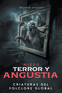 Miedo Terror y Angustia
