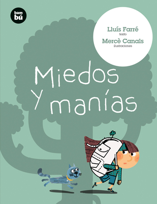 Miedos y Manias - Farr?, Llu?s, and Canals, Merc? (Illustrator)