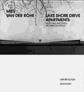Mies Van Der Rohe - Lake Shore Drive Apartments: High-Rise Building / Wohnhochhaus