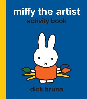 Miffy the Artist Activity Book - Bruna, Dick