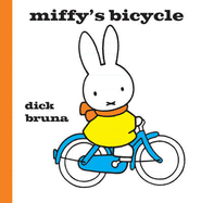 Miffy's Bicycle - Bruna, Dick