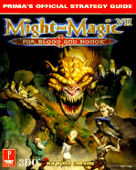 Might and Magic VII: For Blood and Honor: Prima's Official Strategy Guide