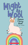 Might as Wool: Alpaca Funny Book
