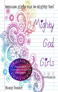 Mighty God Girls: Devotionals for Girls Ages 7 to 11
