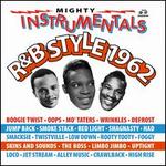 Mighty Instrumentals R&B-Style 1962