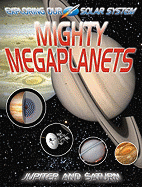 Mighty Megaplanets: Jupiter and Saturn