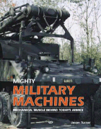Mighty Military Machines