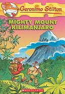 Mighty Mount Kilimanjaro (Geronimo Stilton #41)