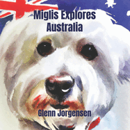 Miglis Explores Australia