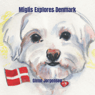 Miglis Explores Denmark