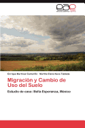 Migracin y Cambio de Uso del Suelo