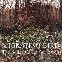 Migrating Bird: The Songs of Lal Waterson - Various Artists