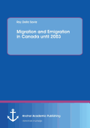 Migration and Emigration in Canada Until 2003