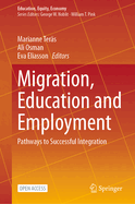 Migration, Education and Employment: Pathways to Successful Integration