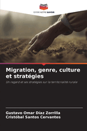 Migration, genre, culture et strat?gies
