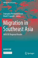 Migration in Southeast Asia: Imiscoe Regional Reader