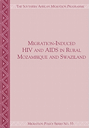 Migration-Induced HIV and AIDS in Rural Mozambique and Swaziland