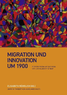 Migration Und Innovation Um 1900: Perspektiven Auf Das Wien Der Jahrhundertwende