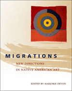 Migrations: New Directions in Native American Art