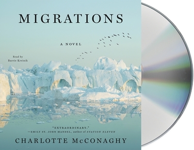 Migrations - McConaghy, Charlotte, and Kreinik, Barrie (Read by)