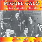 Miguel Calo and His Orchestra of the Stars