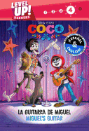 Miguel's Guitar / La Guitarra de Miguel (English-Spanish) (Disney/Pixar Coco) (Level Up! Readers)