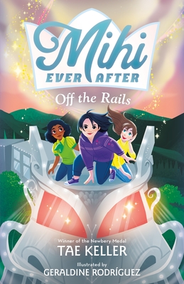 Mihi Ever After: Off the Rails - Keller, Tae