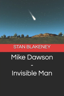 Mike Dawson - Invisible Man - Blakeney, Stan