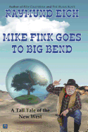 Mike Fink Goes to Big Bend