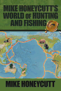 Mike Honeycutt's World of Hunting and Fishing