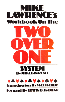Mike Lawrence's Workbook on the Two Over One System - Lawrence, Mike