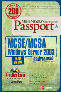 Mike Meyers' MCSE/MCSA Windows Server 2003 Environment Certification Passport (Exam 70-290)