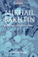 Mikhail Bakhtin - An Aesthetic for Democracy