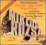 Miklos Rozsa: Three Choral Suites