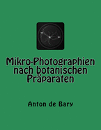 Mikro-Photographien Nach Botanischen Praparaten