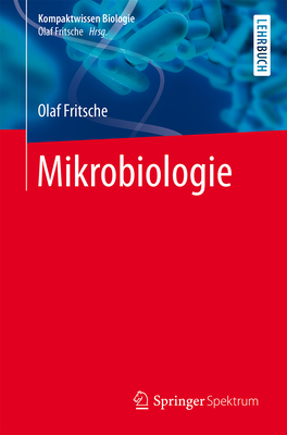 Mikrobiologie - Fritsche, Olaf, and Lay, Martin (Illustrator)