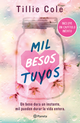 Mil Besos Tuyos (Incluye Cap?tulo In?dito) / A Thousand Boy Kisses (with an Unpublished Chapter) - Cole, Tillie