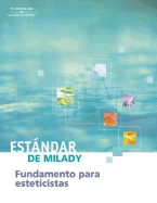 Milady S Standard Fundamentals for Estheticians: Spanish Edition