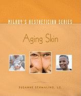 Milady's Aesthetician Series: Aging Skin