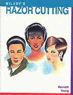 Milady's Razor Cutting - Young, Kenneth, and Young, Kenneth, and Young, Robert, MD