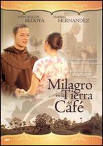 Milagro en La Tierra del Cafe