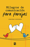 Milagros de Comunicaci?n Para Parejas