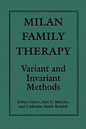 Milan Family Therapy: Variant and Invariant Methods