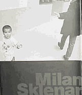 Milan Sklenar: Photographs - Mahoney, Rosemary, M.A. (Introduction by), and Morgan, Chris, and Sklenar, Milan