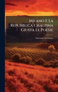 Milano E La Repubblica Cisalpina Giusta Le Poesie