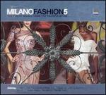 Milano Fashion, Vol. 5