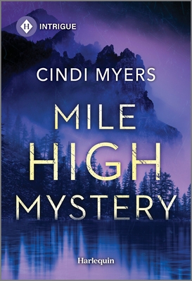 Mile High Mystery - Myers, Cindi